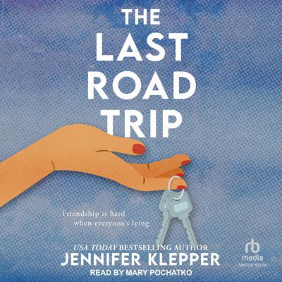 The Last Road Trip by Jennifer Klepper audiobook