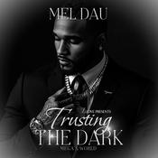 Trusting the Dark by  Mel Dau audiobook