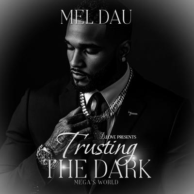 Trusting the Dark by Mel Dau audiobook
