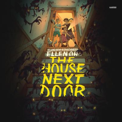 The House Next Door by Ellen Oh audiobook