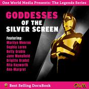 Goddesses of the Silver Screen by  One World Media audiobook