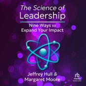 The Science of Leadership by  Margaret Moore MBA audiobook