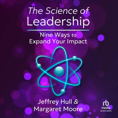 The Science of Leadership by Margaret Moore audiobook