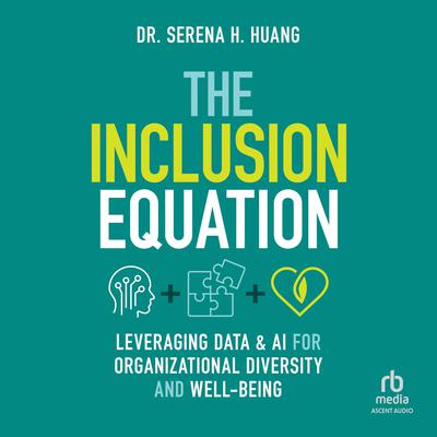 The Inclusion Equation by Serena Huang audiobook