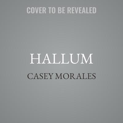 Hallum by Casey Morales audiobook