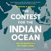 The Contest for the Indian Ocean by  Darshana M. Baruah audiobook