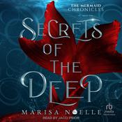 Secrets of the Deep by  Marisa Noelle audiobook