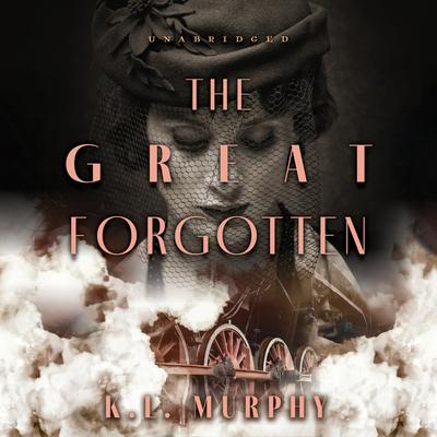 The Great Forgotten by K. L. Murphy audiobook