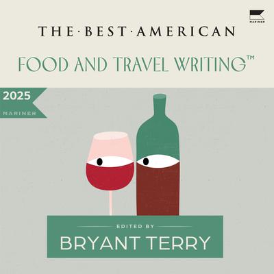 The Best American Food and Travel Writing 2025 by Bryant Terry audiobook