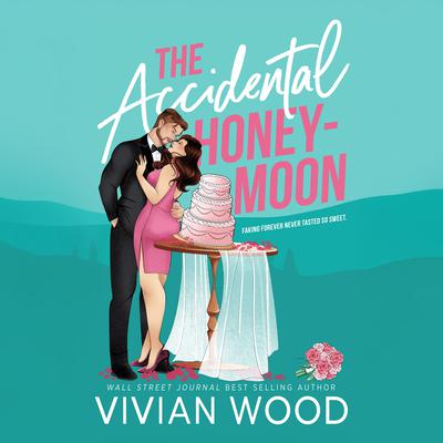 The Accidental Honeymoon by Vivian Wood audiobook