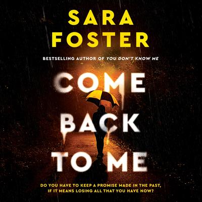 Come Back to Me by Sara Foster audiobook