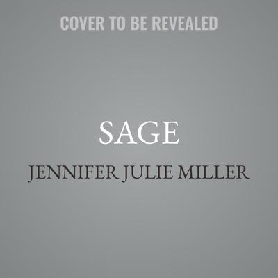 SAGE by Jennifer Julie Miller audiobook