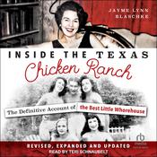 Inside the Texas Chicken Ranch by  Jayme Lynn Blaschke audiobook