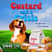 Custard and A Crisis by  Emmie Lyn audiobook