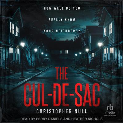 The Cul-De-Sac by Christopher Null audiobook