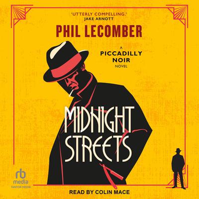 Midnight Streets by Phil Lecomber audiobook