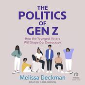 The Politics of Gen Z by  Melissa Deckman audiobook