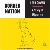 Border Nation by  Leah Cowan audiobook
