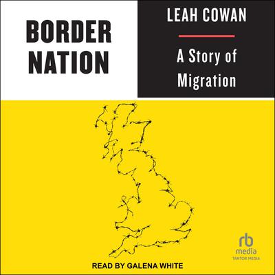 Border Nation by Leah Cowan audiobook
