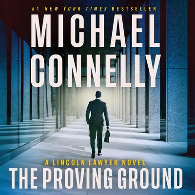 The Proving Ground by Michael Connelly audiobook