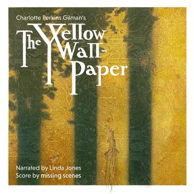 The Yellow Wallpaper by Charlotte Perkins Gilman audiobook