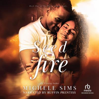 Seed on Fire by Michele Sims audiobook