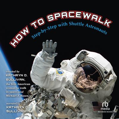 How to Spacewalk by Michael J. Rosen audiobook