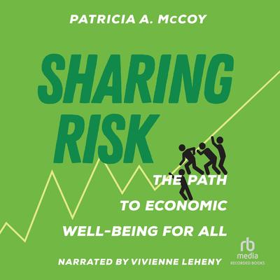 Sharing Risk by Patricia A.  McCoy audiobook