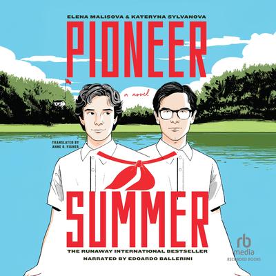 Pioneer Summer by Elena Malisova audiobook