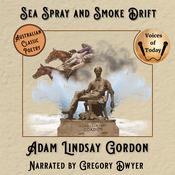 Sea Spray and Smoke Drift by  A.L. Gordon audiobook