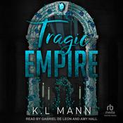 Tragic Empire by  K.L Mann audiobook