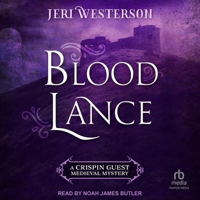 Blood Lance by Jeri Westerson audiobook