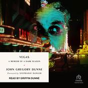 Vegas by  John Gregory Dunne audiobook