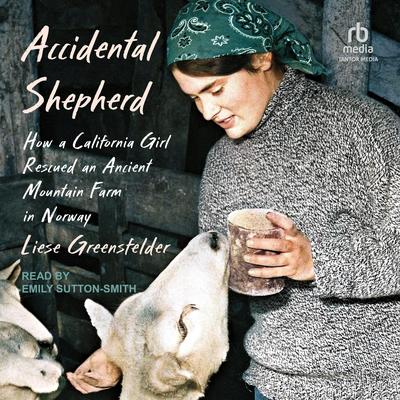 Accidental Shepherd by Liese Greensfelder audiobook