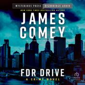FDR Drive by  James Comey audiobook