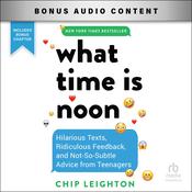 What Time Is Noon? by  Chip Leighton audiobook