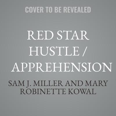 Red Star Hustle / Apprehension by Mary Robinette Kowal audiobook