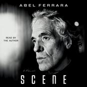 Scene by  Abel Ferrara audiobook