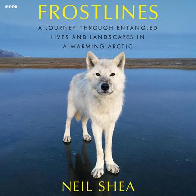 Frostlines by Neil Shea audiobook
