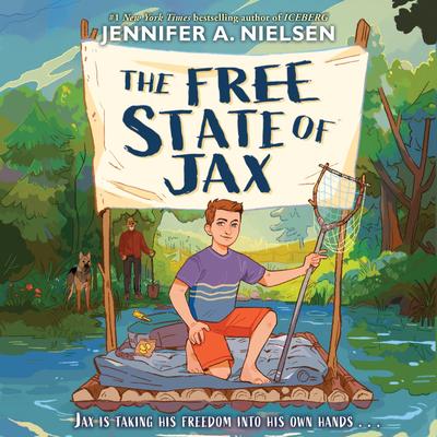 The Free State of Jax by Jennifer A. Nielsen audiobook