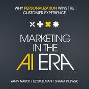 Marketing in the AI Era by  Yaniv Navot audiobook