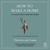 How to Make a Home by  Vitruvius audiobook