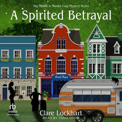 A Spirited Betrayal by Clare Lockhart audiobook