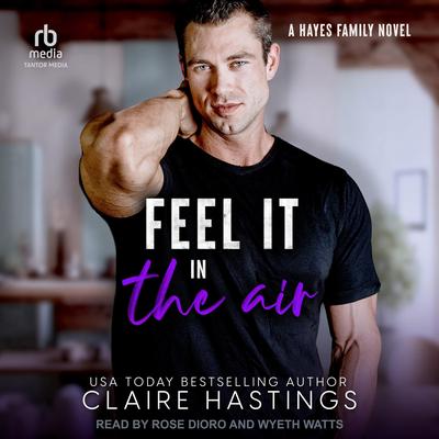 Feel It in the Air by Claire Hastings audiobook