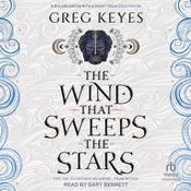 The Wind that Sweeps the Stars by  Greg Keyes audiobook