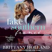 Fake Southern Fiancé by  Brittany Holland audiobook