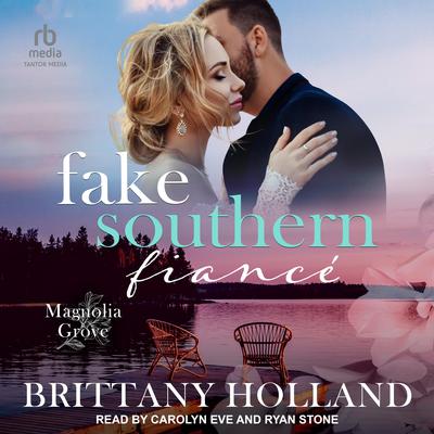 Fake Southern Fiancé by Brittany Holland audiobook