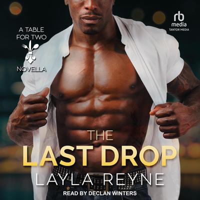 The Last Drop by Layla Reyne audiobook