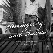 Hemingway and Bimini by  Ashley Oliphant audiobook