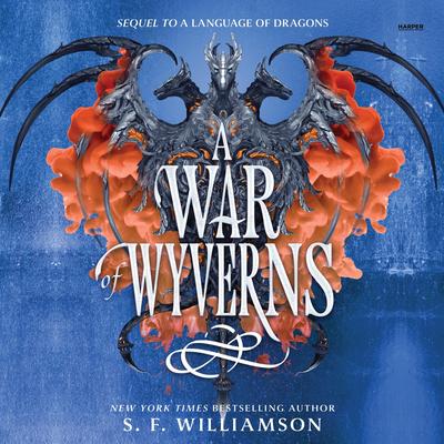 A War of Wyverns by S. F. Williamson audiobook